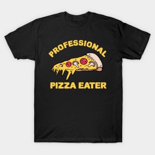 professional pizza eater T-Shirt